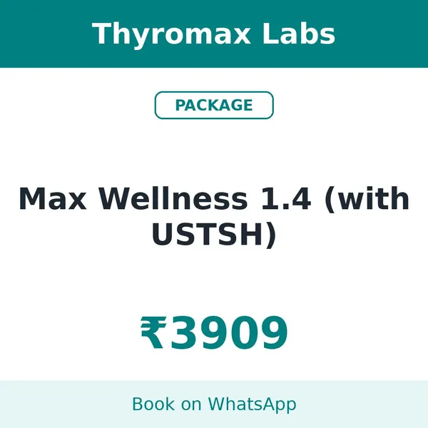 Max Wellness 1.4 (with USTSH) – ₹3909 at Thyromax Labs