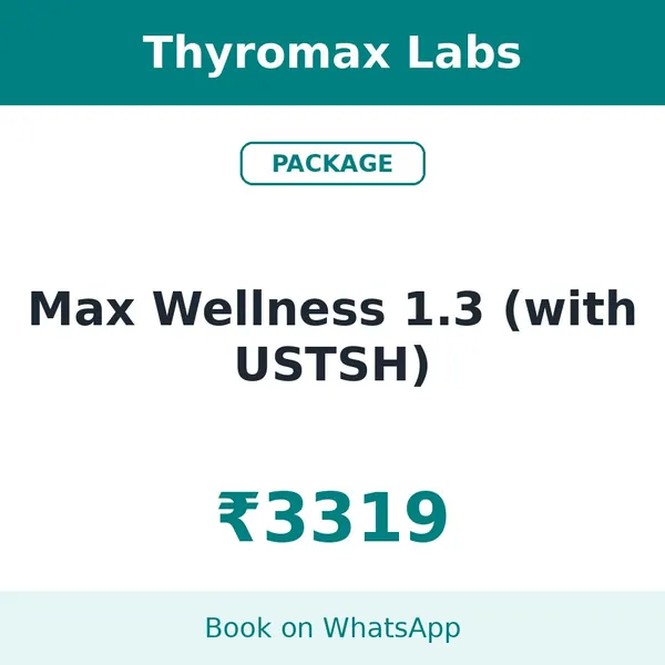 Max Wellness 1.3 (with USTSH) – ₹3319 at Thyromax Labs