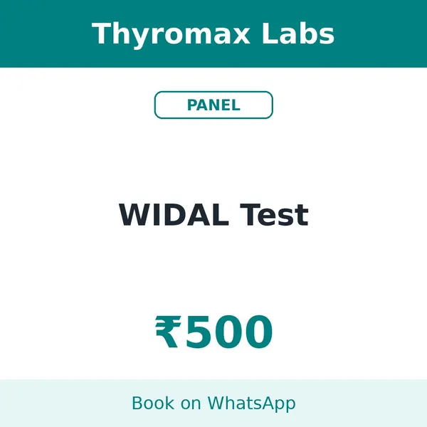 WIDAL Test – ₹500 at Thyromax Labs