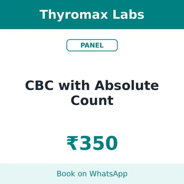 CBC with Absolute Count – ₹350 at Thyromax Labs