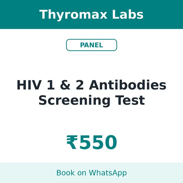 HIV 1 & 2 Antibodies Screening Test – ₹550 at Thyromax Labs
