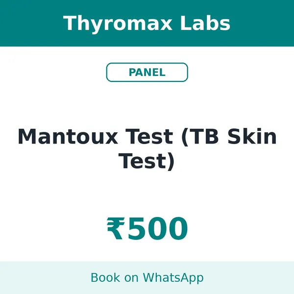 Mantoux Test (TB Skin Test) – ₹500 at Thyromax Labs