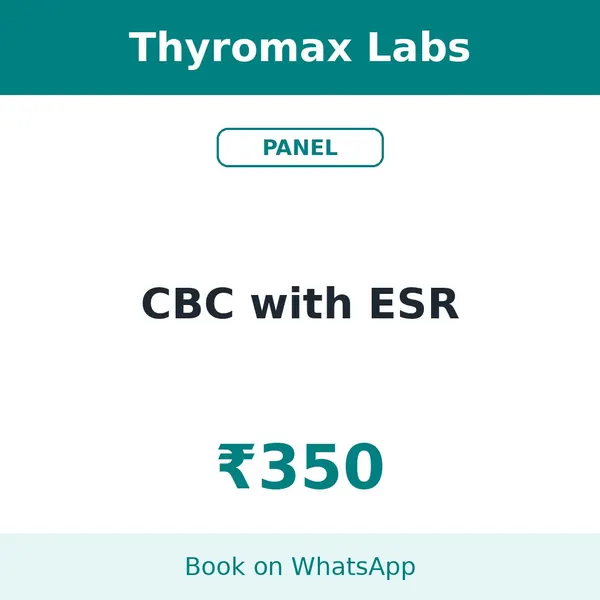 CBC with ESR – ₹350 at Thyromax Labs