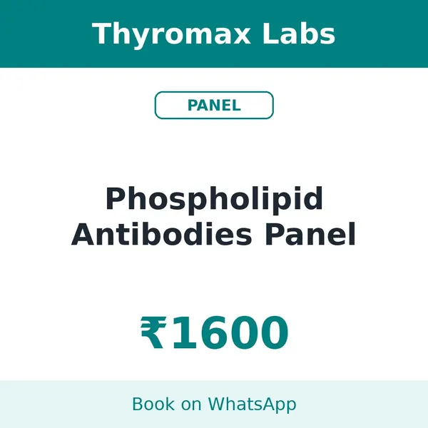 Phospholipid Antibodies Panel – ₹1600 at Thyromax Labs