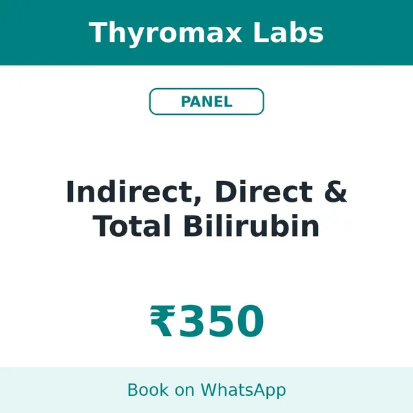 Indirect, Direct & Total Bilirubin – ₹350 at Thyromax Labs