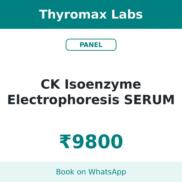 CK Isoenzyme Electrophoresis SERUM – ₹9800 at Thyromax Labs