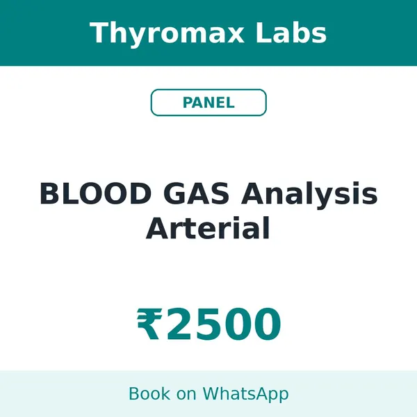 BLOOD GAS Analysis Arterial – ₹2500 at Thyromax Labs