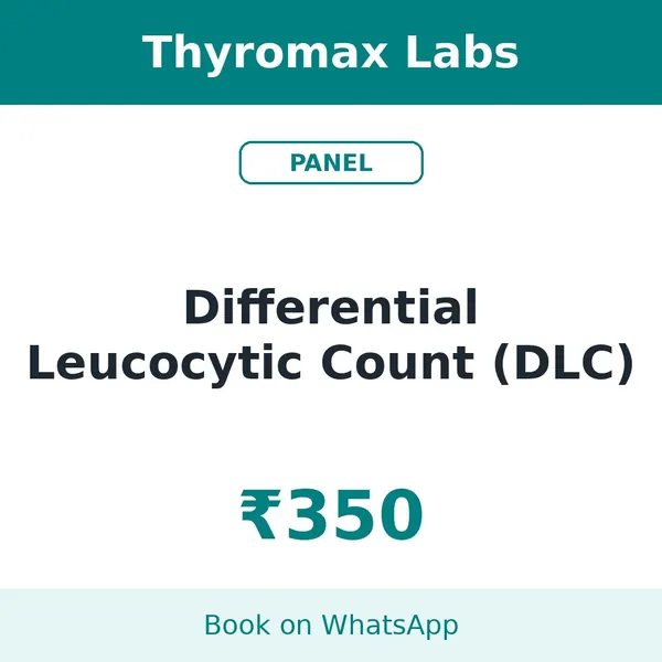 Differential Leucocytic Count (DLC) – ₹350 at Thyromax Labs