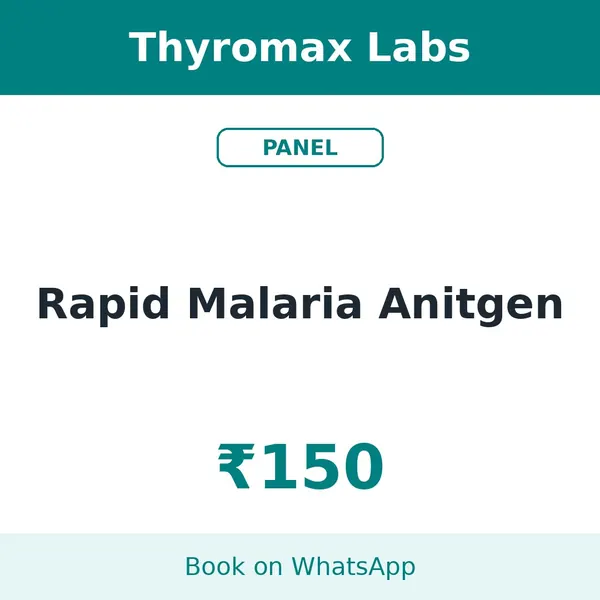 Rapid Malaria Anitgen – ₹150 at Thyromax Labs