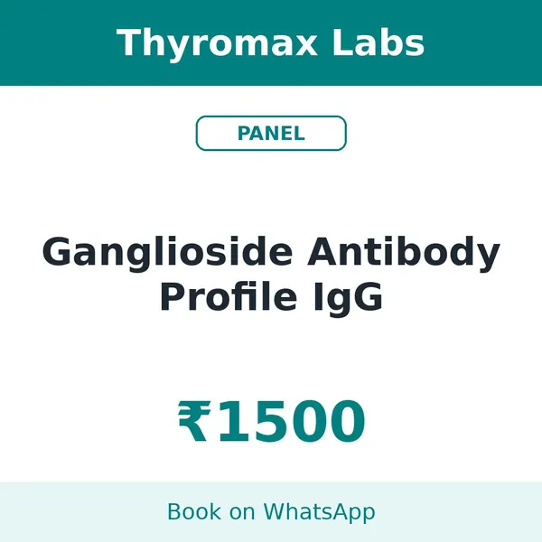 Ganglioside Antibody Profile IgG – ₹1500 at Thyromax Labs