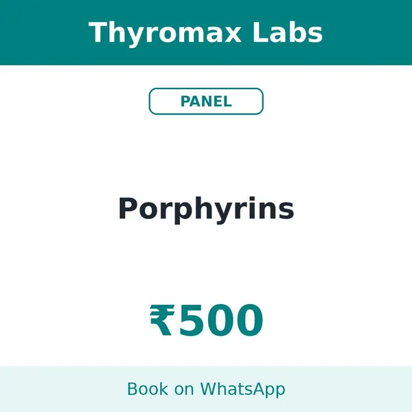 Porphyrins – ₹500 at Thyromax Labs