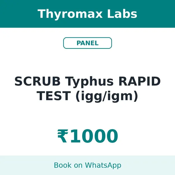 SCRUB Typhus RAPID TEST (igg/igm) – ₹1000 at Thyromax Labs