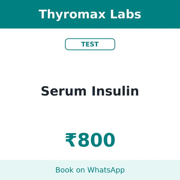 Serum Insulin – ₹800 at Thyromax Labs