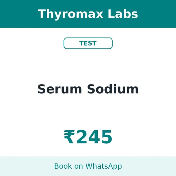 Serum Sodium – ₹245 at Thyromax Labs