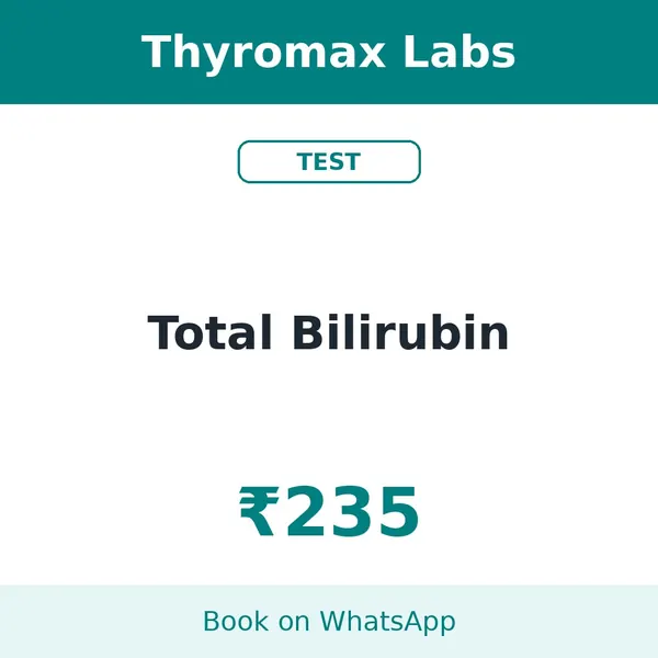 Total Bilirubin – ₹235 at Thyromax Labs