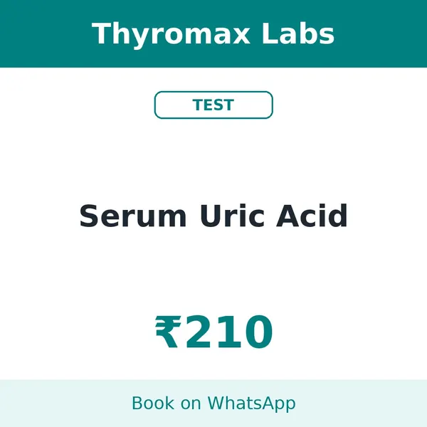 Serum Uric Acid – ₹210 at Thyromax Labs