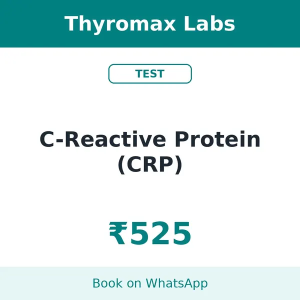 C-Reactive Protein (CRP) – ₹525 at Thyromax Labs