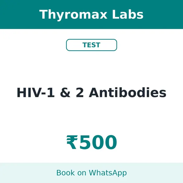 HIV-1 & 2 Antibodies – ₹500 at Thyromax Labs