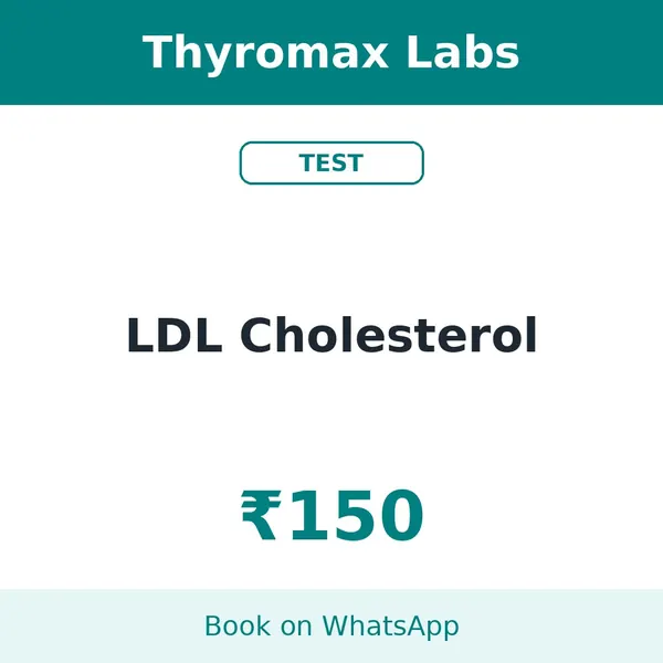 LDL Cholesterol – ₹150 at Thyromax Labs