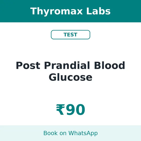 Post Prandial Blood Glucose – ₹90 at Thyromax Labs