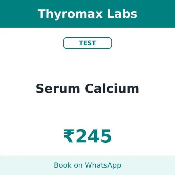 Serum Calcium – ₹245 at Thyromax Labs